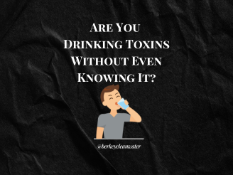 Are You Drinking Contaminants in Water?